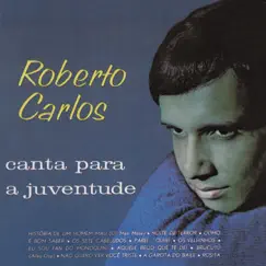 Roberto Carlos Canta para a Juventude (Remasterizado) by Roberto Carlos album reviews, ratings, credits