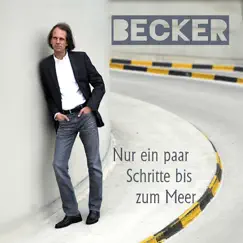 Nur ein paar Schritte bis zum Meer - Single by Becker album reviews, ratings, credits