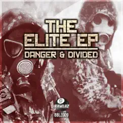 The Elite - EP by Danger & Divided album reviews, ratings, credits