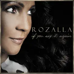 If You Say It Again (Remixes) - EP by Rozalla album reviews, ratings, credits