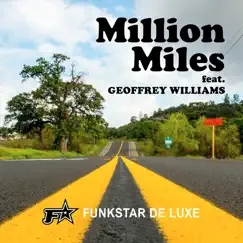 Million Miles (feat. Geoffrey Williams) [House Remix Radio Edit] Song Lyrics