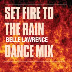 Set Fire To The Rain (Almighty Club Mix) Song Lyrics