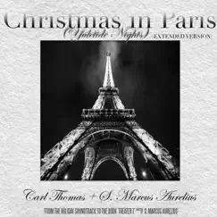 Christmas in Paris (Yuletide Nights) - Single by S. Marcus Aurelius & Carl Thomas album reviews, ratings, credits