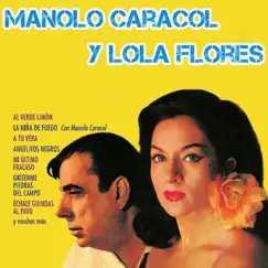 Manolo Caracol y Lola Flores by Manolo Caracol & Lola Flores album reviews, ratings, credits