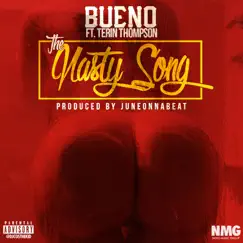 The Nasty Song (feat. Terin Thompson) - Single by Bueno album reviews, ratings, credits