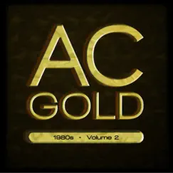 AC Gold 1980s, Vol. 2 by Various Artists album reviews, ratings, credits
