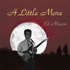 A Little More - Single by Ed Maron album reviews, ratings, credits