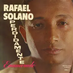 Perdidamente Enamorado by Rafael Solano album reviews, ratings, credits