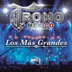 Los Más Grandes by El Trono de México album reviews, ratings, credits