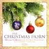 The Christmas Horn by Willliam VerMeulen & The Rice Horn Crew album lyrics