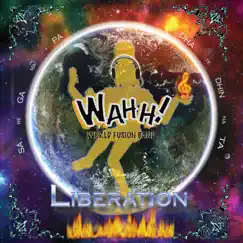 Liberation by Wahh World Fusion Band album reviews, ratings, credits