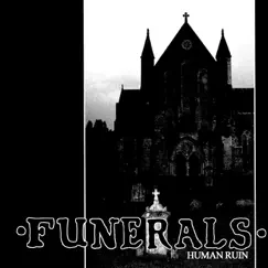 Human Ruin - Single by Funerals album reviews, ratings, credits