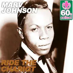 Ride the Chariot (Remastered) - Single by Marv Johnson album reviews, ratings, credits
