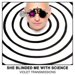She Blinded Me With Science Song Lyrics