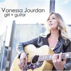 Girl + Guitar - EP by Vanessa Jourdan album reviews, ratings, credits