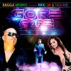 Gore Gore (feat. Rikki Jai & Tina Mel) - Single album lyrics, reviews, download