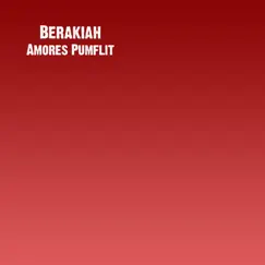 Amores Pumflit - Single by Berakiah album reviews, ratings, credits