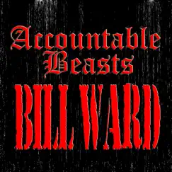 Accountable Beasts by Bill Ward album reviews, ratings, credits