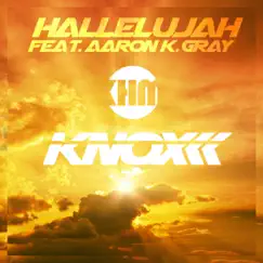 Hallelujah (feat. Aaron K. Gray) - Single by Knox album reviews, ratings, credits