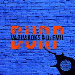 Burp - Single by Vadim Koks & Dj Emil album reviews, ratings, credits