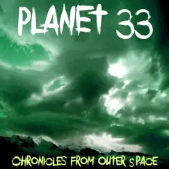 Chronicles from Outer Space by Planet 33 album reviews, ratings, credits