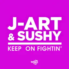 Keep On Fightin' (Dj Jump & Jenny Dee Extended Mix) Song Lyrics