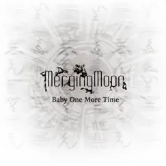 Baby One More Time - Single by MergingMoon album reviews, ratings, credits