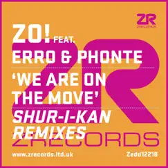 We Are On the Move (Shur-i-kan Remixes) [feat. Erro & Phonte] - Single by Zo album reviews, ratings, credits