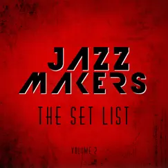Jazz Makers: The Set List, Vol. 2 by Various Artists album reviews, ratings, credits