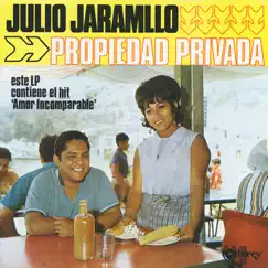 Propiedad Privada by Julio Jaramillo album reviews, ratings, credits