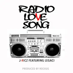 Radio Love Song (feat. Legaci) - Single by J-ricz album reviews, ratings, credits