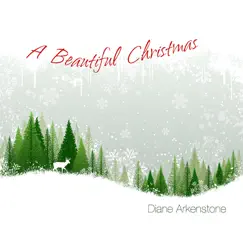 A Beautiful Christmas by Diane Arkenstone album reviews, ratings, credits