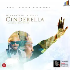 Cinderella (feat. 2Face Idibia) - Single by Olu Maintain album reviews, ratings, credits