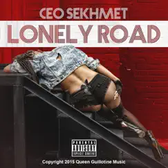 Lonely Road - Single by CEO Sekhmet album reviews, ratings, credits