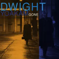 Gone (Remastered) by Dwight Yoakam album reviews, ratings, credits