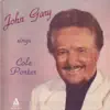 John Gary Sings Cole Porter (feat. Bill Keck, Paul Guma, Lloyd Lambert, Joe Morton & Duke Heitger) album lyrics, reviews, download