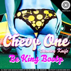 Be King Booty - Single by Chevy One & Stanley Knife album reviews, ratings, credits