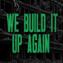 We Build It up Again