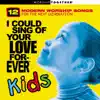 I Could Sing of Your Love Forever Kids album lyrics, reviews, download