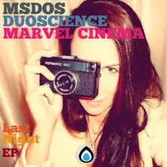 Last Night - EP by DuoScience, MsDoS & Marvel Cinema album reviews, ratings, credits