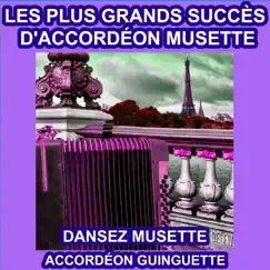 Les Plus Grands Succès d'accordéon Musette - Dansez Musette by Zantalino and his Orchestra album reviews, ratings, credits