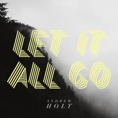 Let It All Go Song Lyrics