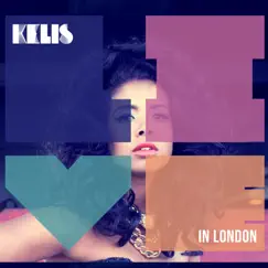 Live in London by Kelis album reviews, ratings, credits
