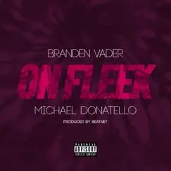 On Fleek (feat. Michael Donatello) Song Lyrics