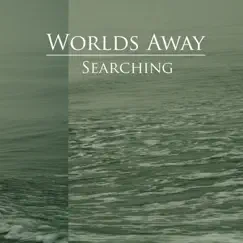 Searching by Worlds Away album reviews, ratings, credits