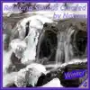 Relaxing Sounds Created By Nature 4 - Winter album lyrics, reviews, download