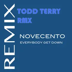 Everybody Get Down (Todd Terry Remix) by Novecento album reviews, ratings, credits