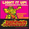 Light It Up! (Excersions Into Smoke...) album lyrics, reviews, download