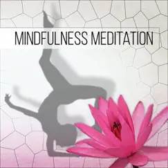 Mindfulness Meditation by Mindfulness Meditation World album reviews, ratings, credits