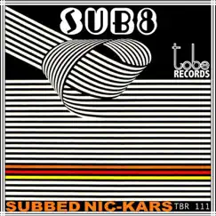 Subbed Nic-Kars - Single by Sub8 album reviews, ratings, credits